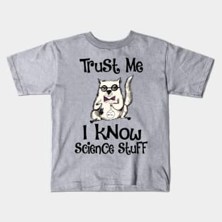 Trust Me I Know Science Stuff Funny Cat Design Kids T-Shirt